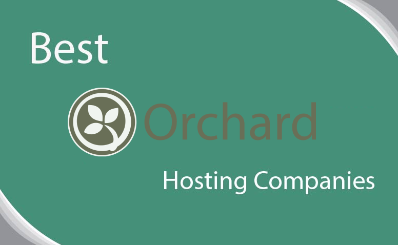 5 Best Orchard Project Hosting Companies For New Websites